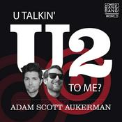 Podcast U Talkin’ U2 To Me?