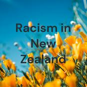 Podcast Racism in New Zealand