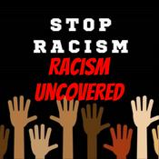 Podcast Racism Uncovered