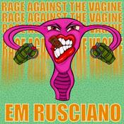 Podcast Rage Against The Vagine