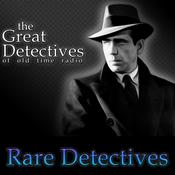 Podcast The Rare Detectives of Old Time Radio