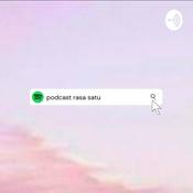 Podcast podcast rasa satu