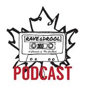 Podcast Rave & Drool: A Chronicle of '90s CanRock