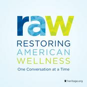 Podcast RAW: Restoring American Wellness