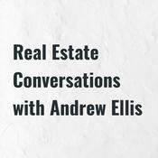Podcast Real Estate Conversations with Andrew Ellis