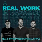 Podcast A Real Work In Progess