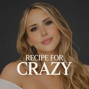 Podcast Recipe for Crazy