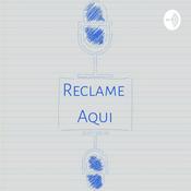 Podcast Reclame Aqui