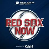 Podcast Red Sox Now | Boston Red Sox Daily Podcast
