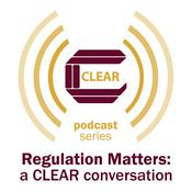 Podcast Regulation Matters: a CLEAR conversation