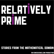 Podcast Relatively Prime: Stories from the Mathematical Domain