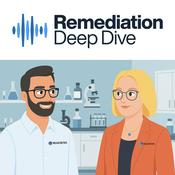 Podcast Remediation Deep Dive - PFAS Environmental Science  in 7 Minutes or Less