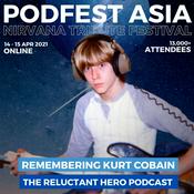 Podcast Remembering Kurt Cobain: The Reluctant Hero Podcast
