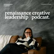Podcast Renaissance Creative Leadership Podcast