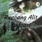 Podcast Rencang Alit Podcast