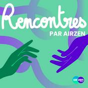 Podcast Rencontres par AirZen