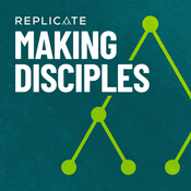 Podcast Making Disciples with Replicate Podcast