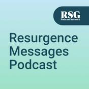 Podcast Resurgence Messages Podcast
