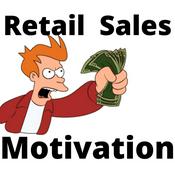 Podcast Retail Sales Motivation Podcast