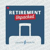 Podcast Retirement Unpacked