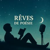 Podcast Rêves de Poésie