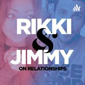 Podcast Rikki and Jimmy on Relationships