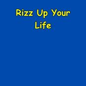 Podcast Rizz Up Your Life | Motivation for Confidence