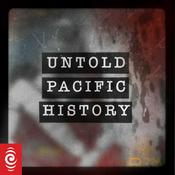 Podcast Untold Pacific History