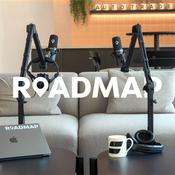 Podcast Roadmap