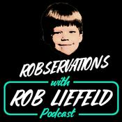 Podcast Robservations with Rob Liefeld