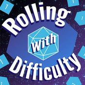 Podcast Rolling with Difficulty