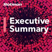 Podcast Rotman Executive Summary