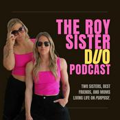 Podcast Roy Sister Duo