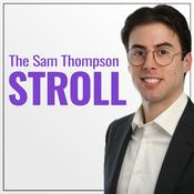 Podcast The Sam Thompson Stroll