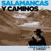 Podcast Salamancas y Caminos