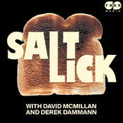 Podcast Salt Lick with David McMillan & Derek Dammann