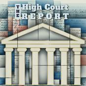 Podcast The High Court Report
