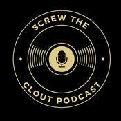 Podcast Screw The Clout