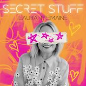 Podcast Secret Stuff by Laura Tremaine