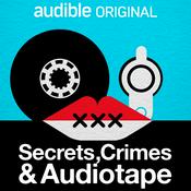 Podcast Secrets, Crimes & Audiotape