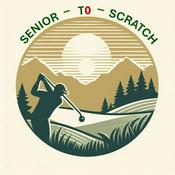 Podcast Senior To Scratch Golf Show