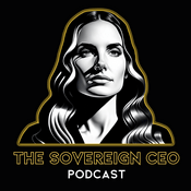 Podcast The Sovereign CEO with Karla Joy Treadway