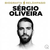 Podcast Sérgio Oliveira - Biografia Relâmpago