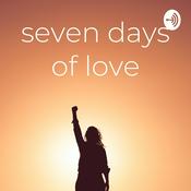Podcast seven days of love