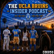 Podcast The UCLA Bruins Insider Podcast: A UCLA podcast
