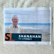 Podcast Shanahan on Literacy