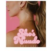 Podcast she’s nuude