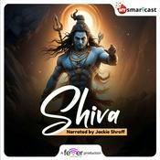 Podcast Shiva - Narrated by Jackie Shroff