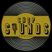 Podcast Shop Sounds Podcast