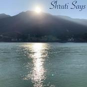 Podcast Shruti Says